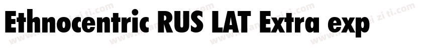 Ethnocentric RUS LAT Extra expanded字体转换